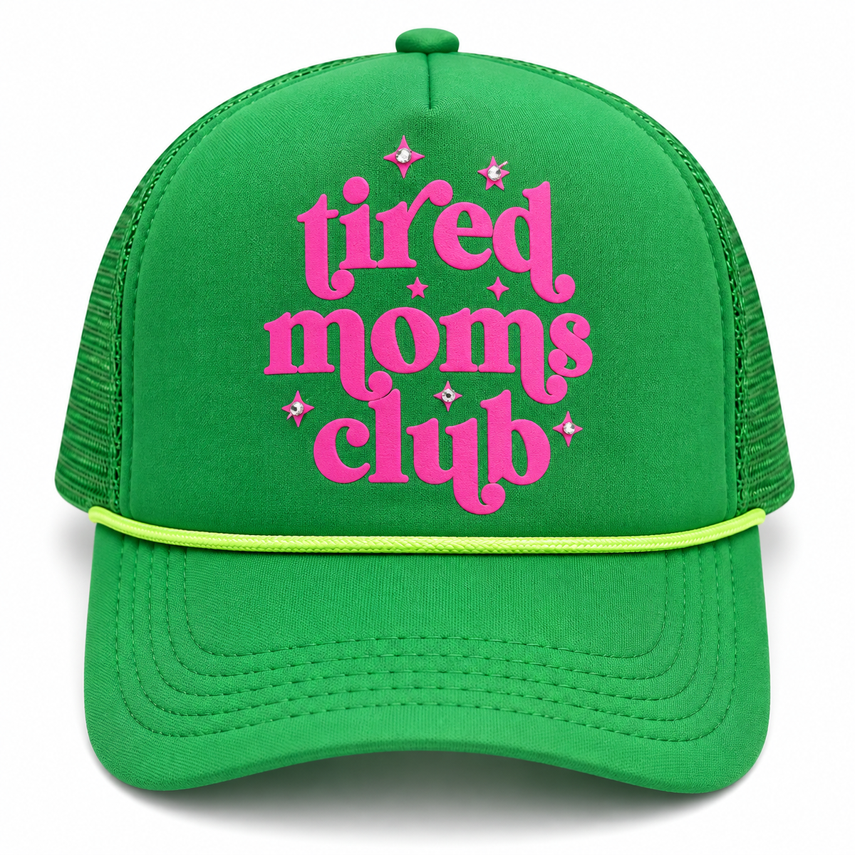Green trucker hat with hot pink Tired Moms Club lettering and rhinestone star accents